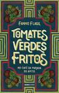 Livro - Tomates verdes fritos no café da Parada do Apito Livro - Tomates verdes fritos no café da Parada do Apito