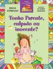 Livro - Tonho parente, culpado ou inocente?