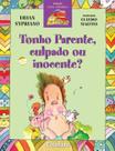 Livro - Tonho parente, culpado ou inocente?