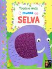 Livro - Toque E Sinta - O Mundo Da Selva