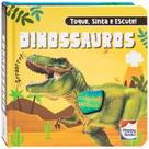 Livro - Toque, Sinta e Escute! Dinossauros Livro - Toque, Sinta e Escute! Dinossauros