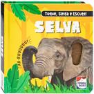 Livro - Toque, Sinta e Escute! Selva