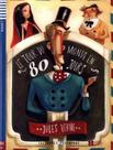 Livro - Tour Du Monde En 80 Jours, Le - Lectures Eli Seniors A1 - Downloadable Multimedia