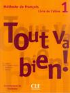 Livro - Tout Va Bien! 1 Livre De LEleve - CLE INTERNATIONAL - PARIS
