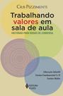 Livro - Trabalhando valores em sala de aula