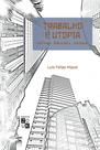 Livro - Trabalho e utopia Livro - Trabalho e utopia
