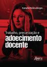 Livro - Trabalho, precarização e adoecimento docente