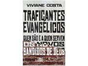 Livro - Traficantes evangélicos