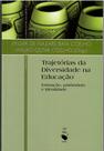Livro - Trajetórias da Diversidade na Educação: formação, patrimônio e identidade