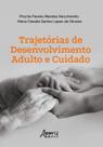 Livro - Trajetórias de desenvolvimento adulto e cuidado
