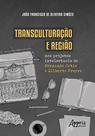 Livro - Transculturação e região nos projetos intelectuais de Fernando Ortiz e Gilberto Freyre