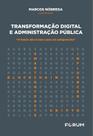 Livro - Transformação Digital E Administração Pública Livro - Transformação Digital E Administração Pública