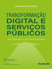 Livro - Transformacao Digital E Servicos Publicos Livro - Transformacao Digital E Servicos Publicos