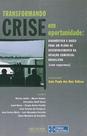 Livro - TRANSFORMANDO CRISE EM OPORTUNIDADE