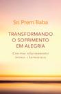 Livro - Transformando o sofrimento em alegria
