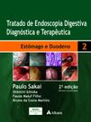 Livro - Tratado de endoscopia digestiva diagnóstica e terapêutica - Volume 2 - Estômago e duodeno