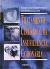 Livro - Tratamento cirúrgico da insuficiência coronária Livro - Tratamento cirúrgico da insuficiência coronária