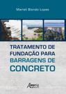 Livro - Tratamento de fundação para barragens de concreto Livro - Tratamento de fundação para barragens de concreto