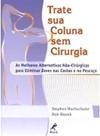 Livro - Trate sua coluna sem cirurgia Livro - Trate sua coluna sem cirurgia