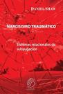 Livro Trauma narcisista: sistemas relacionais de subjugação Livro Trauma narcisista: sistemas relacionais de subjugação
