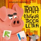 Livro - Trava-língua, troca letra