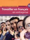 Livro - Travailler en fr. / en entreprise 1 (a1/a2) - livre eleve + cd audio/rom Livro - Travailler en fr. / en entreprise 1 (a1/a2) - livre eleve + cd audio/rom