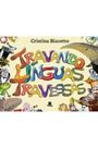 Livro - Travando línguas travessas Livro - Travando línguas travessas