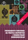 Livro - Treinamento Funcional na Prática Desportiva e Reabilitação Neuromuscular