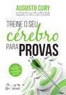 Livro - Treine o seu Cérebro para Provas - 1ª Edição 2018