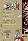 Livro - Três cavaleiros - Rei Artur / Ivanhoé / O guerreiro dos cabelos de fogo