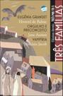 Livro - Três famílias - Eugênia Grandet / Orgulho e preconceito / Vampíria Livro - Três famílias - Eugênia Grandet / Orgulho e preconceito / Vampíria