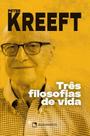 Livro - Três filosofias de vida - 2ª Edição Livro - Três filosofias de vida - 2ª Edição