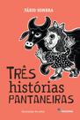Livro - Tres histórias pantaneiras Livro - Tres histórias pantaneiras