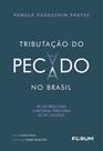 Livro - Tributação Do Pecado No Brasil