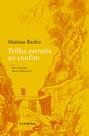 Livro - Trilha estreita ao confim