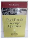 Livro Triste fim de Policarpo Quaresma, Lima Barreto Livro Triste fim de Policarpo Quaresma, Lima Barreto