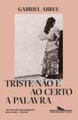 Livro - Triste não é ao certo a palavra