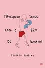 Livro - Trocando socos com o fim do mundo