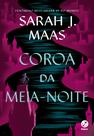 Livro - Trono de Vidro: Coroa da meia-noite (Vol. 2)
