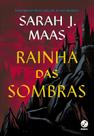 Livro - Trono de vidro: Rainha das sombras (Vol. 4)