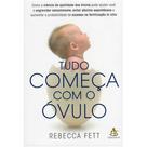 Livro - Tudo começa com o óvulo