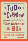 Livro - Tudo é crônica! Livro - Tudo é crônica!
