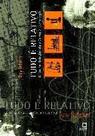 Livro - TUDO É RELATIVO