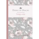 Livro - Tudo para Ele - Diário de Oração
