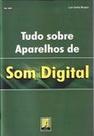 Livro Tudo Sobre Aparelhos de Som Digital. Edição Edição 2006
