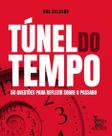Livro - Túnel do tempo Livro - Túnel do tempo