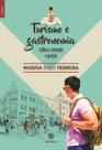 Livro - Turismo e gastronomia: Livro - Turismo e gastronomia: