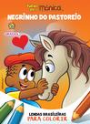 Livro - Turma da Mônica - Lendas Brasileiras para Colorir - Negrinho do Pastoreio Livro - Turma da Mônica - Lendas Brasileiras para Colorir - Negrinho do Pastoreio