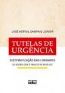 Livro - Tutelas De Urgência: Sistematização Das Liminares