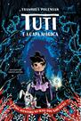 Livro - Tuti e a capa mágica - 2.ed. (vol.1)